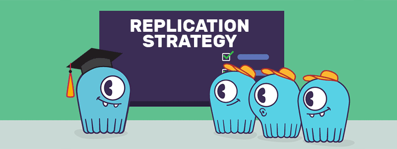 Replication Strategy