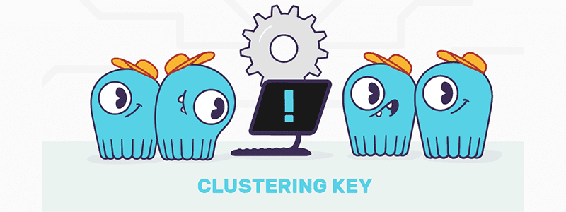 Importance of the Clustering Key